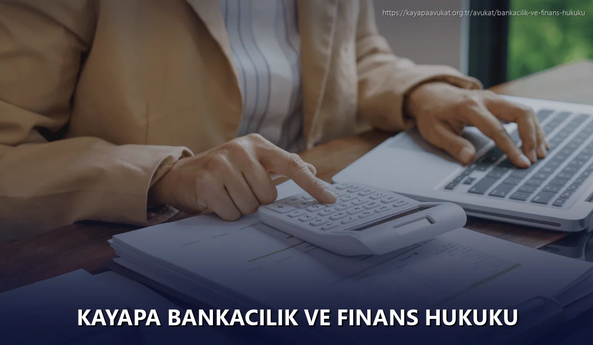 Kayapa Bankacılık ve Finans Hukuku