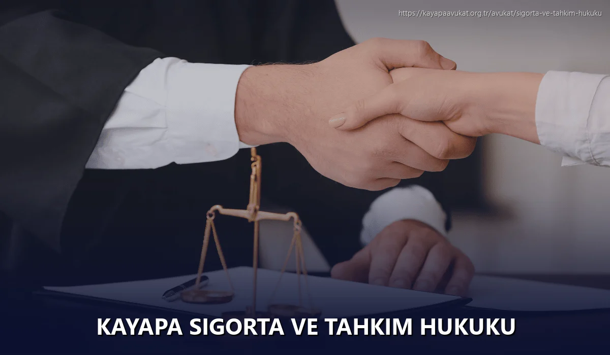 Kayapa Sigorta ve Tahkim Hukuku