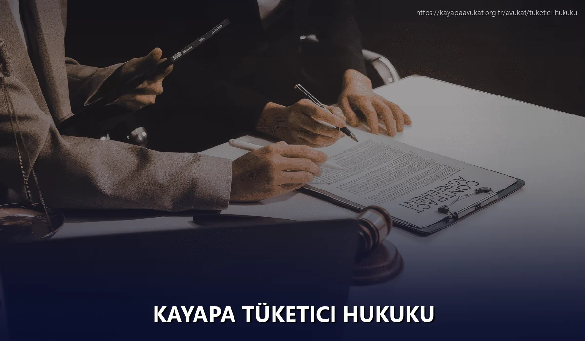 Kayapa Tüketici Hukuku